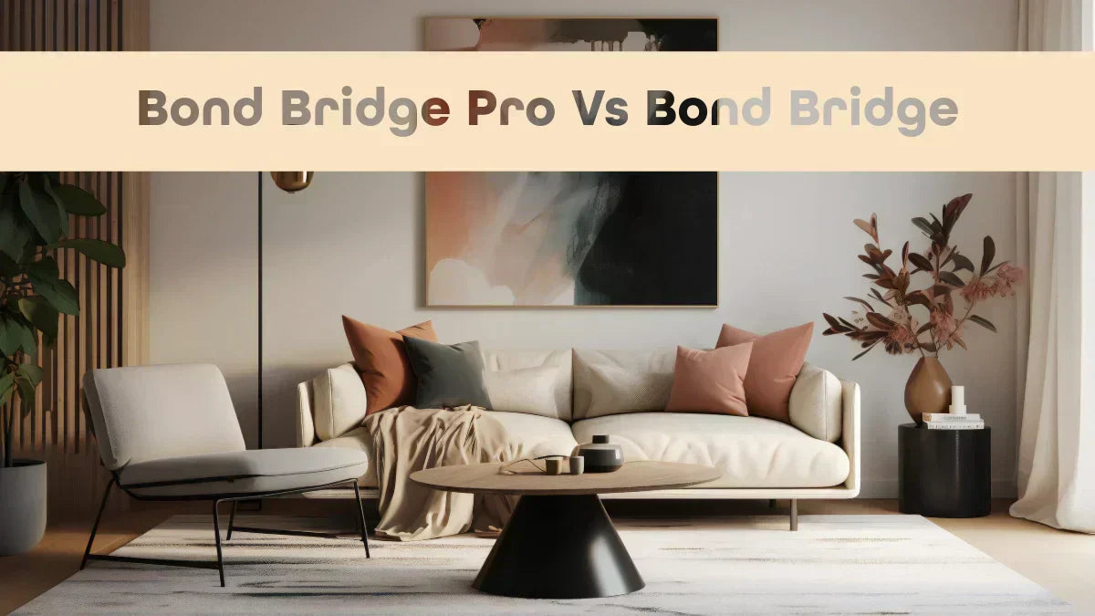 Bond Bridge Pro vs. Bond Bridge